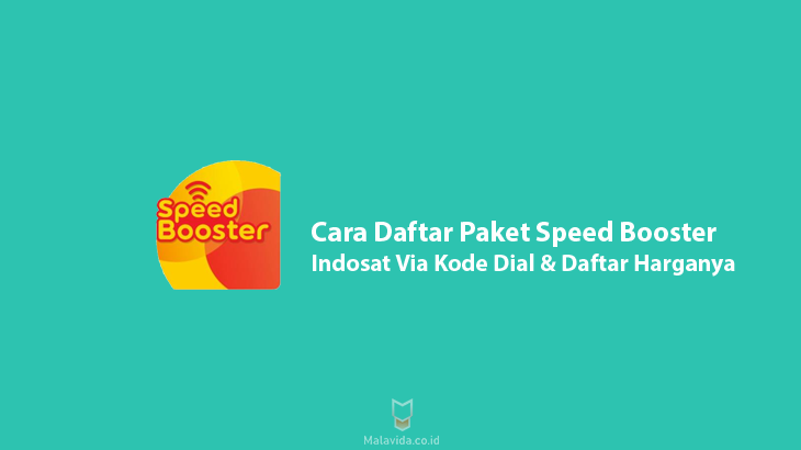 Cara Daftar Paket Speed Booster Indosat Via Kode Dial Daftar Harganya