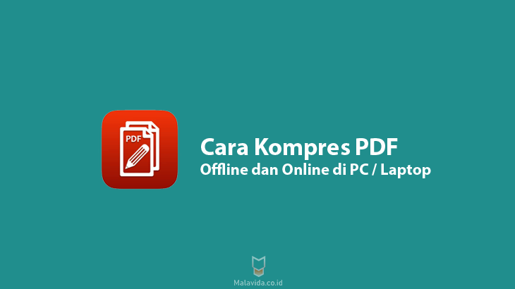 Cara Kompres Pdf Offline dan Online pada PC Laptop