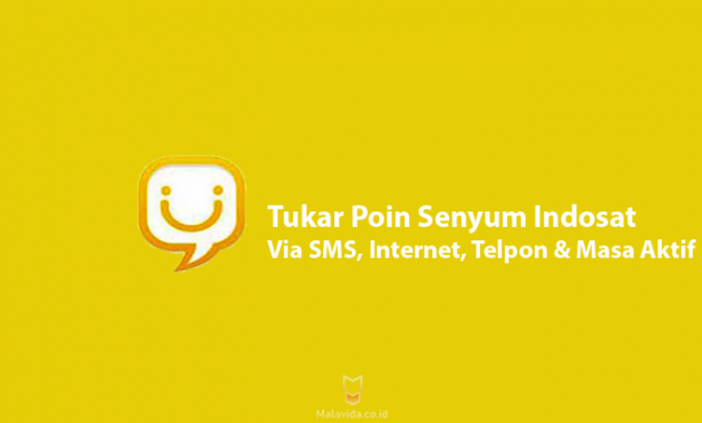 Cara Tukar Poin Senyum Indosat Via SMS, Internet, Telpon & Masa Aktif