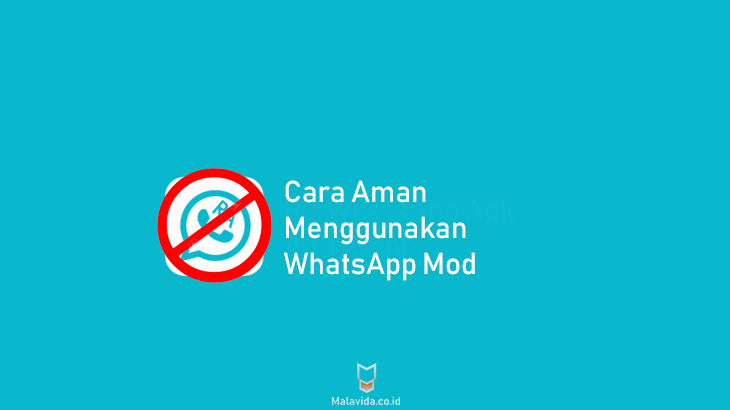 cara aman menggunakan whatsapp mod