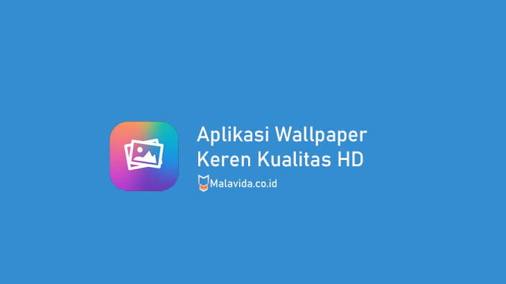 Aplikasi Wallpaper Terbaik 3D Keren Kualitas HD Untuk HP ...