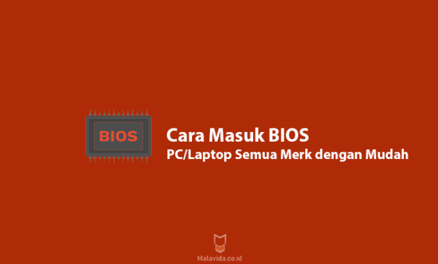 Cara Masuk BIOS PC/Laptop