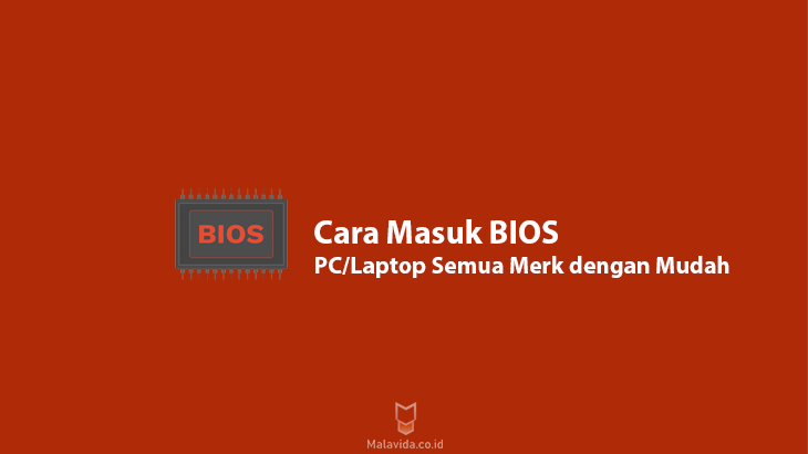 Cara Masuk BIOS PC/Laptop