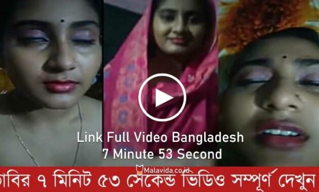 Link Full Video Bangladesh 7 Minute 53 Second
