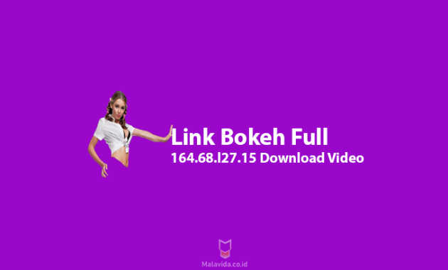 Link Bokeh Full 164 68 l27 15 Download Video Full Bokeh