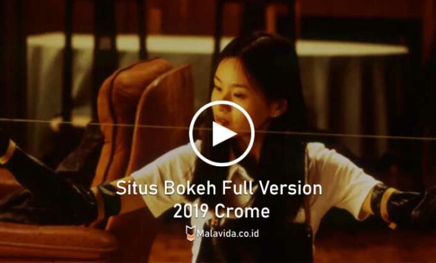 Situs Bokeh Full Version 2019 Crome
