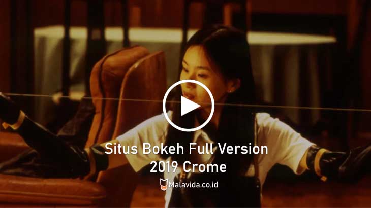 Situs Bokeh Full Version 2019 Crome