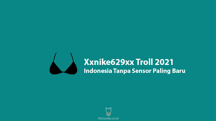 Bokeh museum xxnike629xx troll 2020 indonesia
