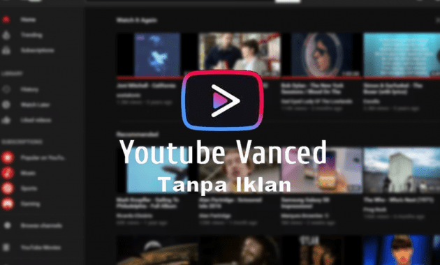 Aplikasi Youtube Vanced Versi Terbaru 2022 Tanpa Iklan Untuk Android